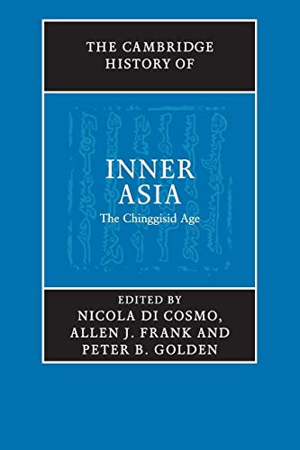 The Cambridge History of Inner Asia: The Chinggisid Age