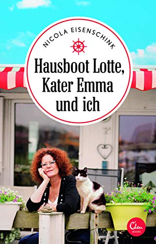 Hausboot Lotte, Kater Emma und ich (Sehnsuchtsorte, Band 5) von Eden Books