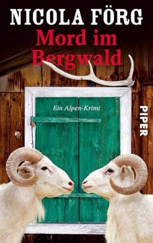 Mord im Bergwald (Alpen-Krimis 2): Ein Alpen-Krimi (Alpen-Krimis: Irmi Mangold und Kathi Reindl ermitteln, Band 2)