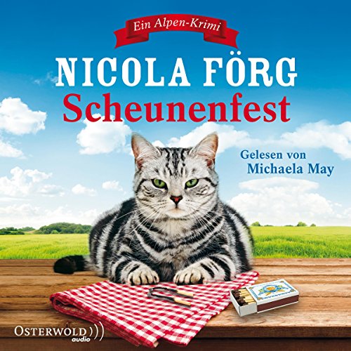 Scheunenfest: Ein Alpen-Krimi: 5 CDs (Alpen-Krimis, Band 6)