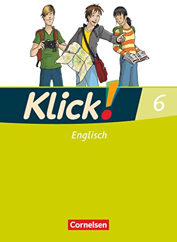 Klick! Englisch - Alle Bundesländer - Band 6: 10. Schuljahr: Schulbuch von Cornelsen Verlag GmbH