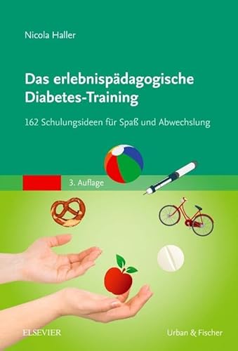 Das erlebnispädagogische Diabetes-Training: 162 Schulungsideen für Spaß und Abwechslung von Elsevier