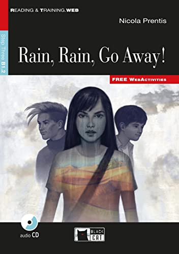 Rain Rain Go Away: Englische Lektüre für das 4. und 5. Lernjahr. Lektüre mit Audio-CD (Black Cat Reading & training)