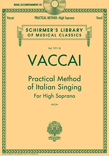 Practical Method Of Italian Singing: For High Soprano: Noten, CD für Sopran solo (Schirmer's Library of Musical Classics)
