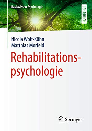 Rehabilitationspsychologie (Basiswissen Psychologie)
