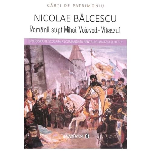 Romanii Supt Mihai Voievod-Viteazul Romanii Supt Mihai Voievod-Viteazul von Minerva