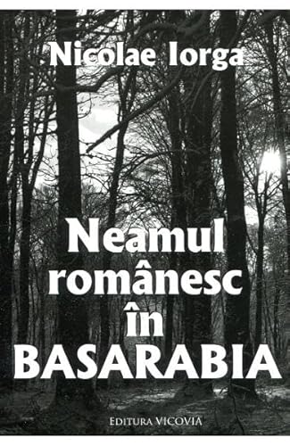 Neamul Romanesc In Basarabia von Vicovia