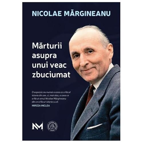 Marturii Asupra Unui Veac Zbuciumat Marturii Asupra Unui Veac Zbuciumat von Scoala Ardeleana