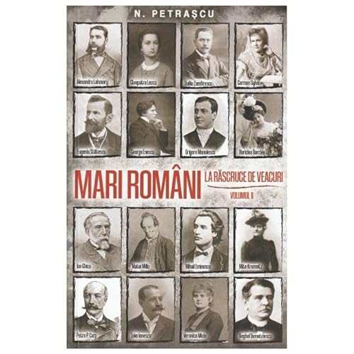 Mari Romani. La Rascruce De Veacuri. Vol. 2 von Paul Editions