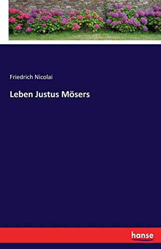 Leben Justus Mösers von Hansebooks