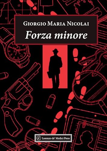 Forza minore (Narrativa) von Lorenzo de Medici Press