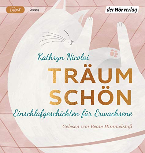 Träum schön: Einschlafgeschichten für Erwachsene von DerHörVerlag
