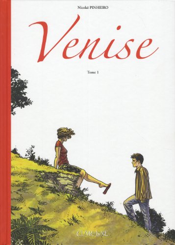 Venise, Tome 1 :