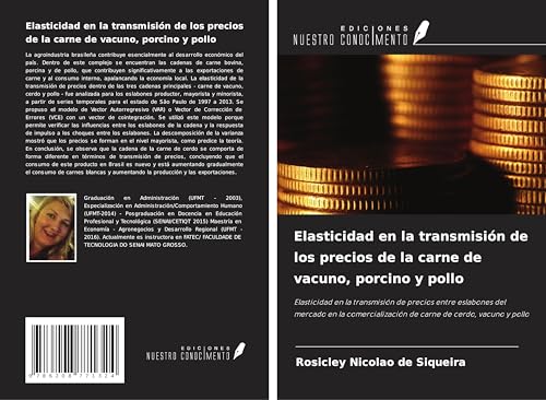 Elasticidad en la transmisión de los precios de la carne de vacuno, porcino y pollo: Elasticidad en la transmisión de precios entre eslabones del ... de carne de cerdo, vacuno y pollo von Ediciones Nuestro Conocimiento
