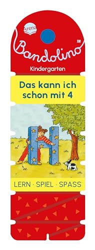 Bandolino. Das kann ich schon mit 4: Lernspiel mit Lösungskontrolle für Kinder ab 4 Jahren von Arena