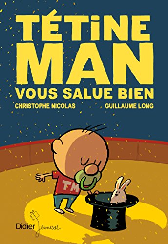 Tétine Man vous salue bien von DIDIER JEUNESSE