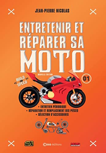 Entretenir et réparer sa moto Entretenir et réparer sa moto