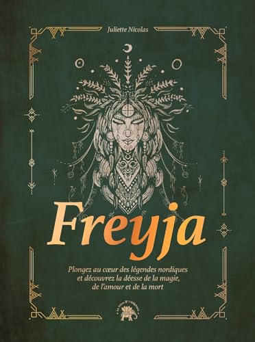 Freyja: Plongez au coeur des légendes nordiques et découvrez la déesse de la magie, de l'amour et de la mort Freyja: Plongez au coeur des légendes nordiques et découvrez la déesse de la magie, de l'amour et de la mort
