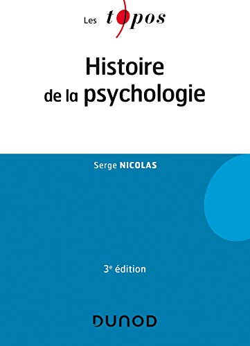 Histoire de la psychologie - 3e éd. von DUNOD