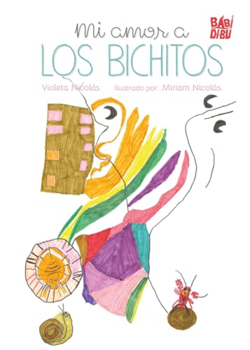Mi amor a los bichitos von BABIDI-BÚ