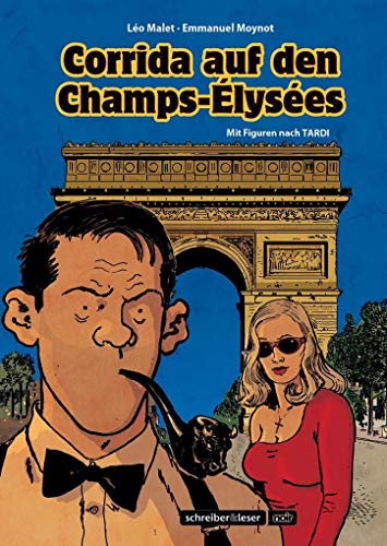 Nestor Burma: Corrida auf den Champs-Élysées: Nach den Figuren von Tardi von Schreiber + Leser