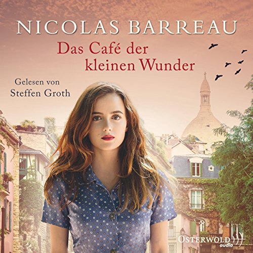 Das Café der kleinen Wunder: 6 CDs von OSTERWOLDaudio