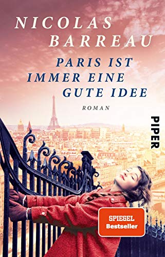 Paris ist immer eine gute Idee von Piper Verlag GmbH