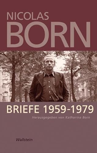 Briefe 1959-1979: Hrsg. v. Katharina Born (Mainzer Reihe. Neue Folge) von Wallstein