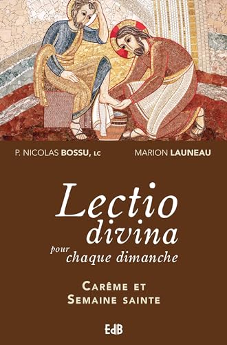 Lectio divina pour chaque dimanche, Carême et Semaine sainte (années A, B, C) von Editions des Béatitudes