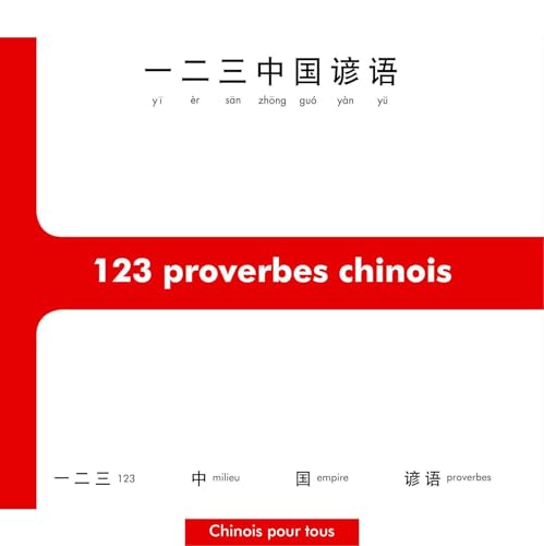 123 proverbes chinois: Edition bilingue français-chinois von H&K