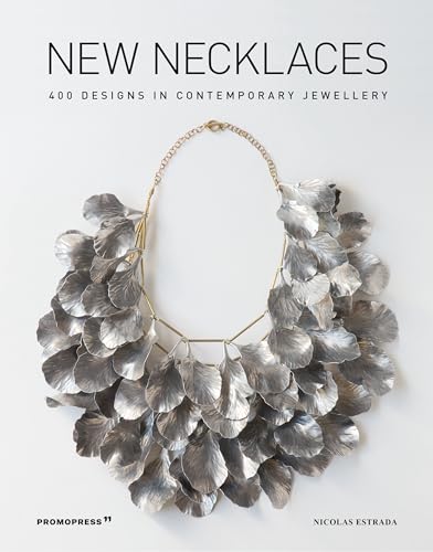 New Necklaces: 400 Designs in Contemporary Jewellery von Promopress