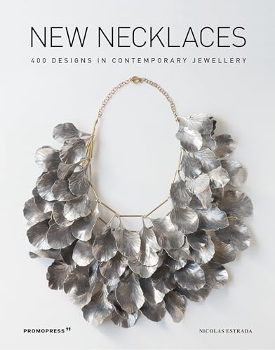 New Necklaces: 400 Designs in Contemporary Jewellery