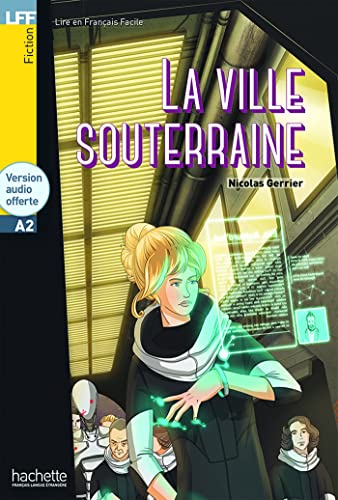 La Ville souterraine + audio download - LFF A2: H.LFF 1 von HACHETTE FLE