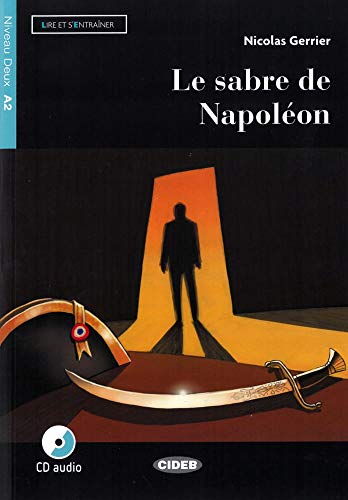 Le sabre de Napoléon: Buch + Audio-CD: Lektüre mit Audio-CD (Lire et s'entrainer) von Klett Sprachen GmbH