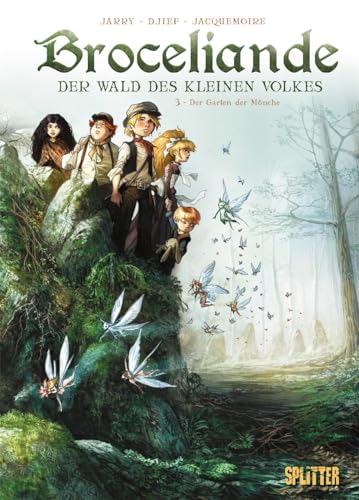 Broceliande – Der Wald des kleinen Volkes. Band 3: Der Garten der Mönche Broceliande – Der Wald des kleinen Volkes. Band 3: Der Garten der Mönche