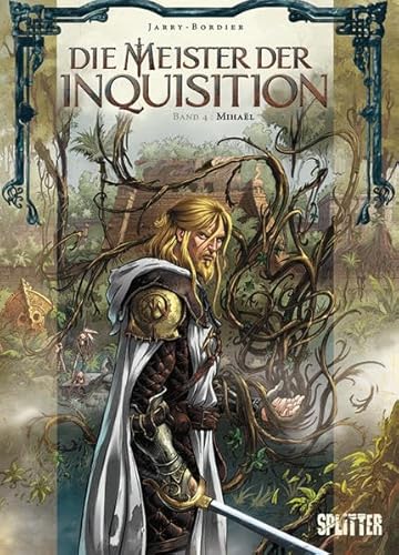 Die Meister der Inquisition. Band 4: Mihaël Die Meister der Inquisition. Band 4: Mihaël