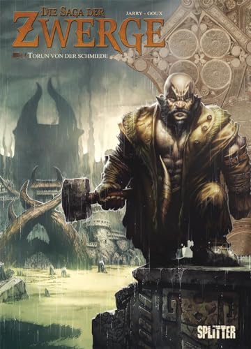 Die Saga der Zwerge. Band 11: Torun von der Schmiede Die Saga der Zwerge. Band 11: Torun von der Schmiede von Splitter Verlag