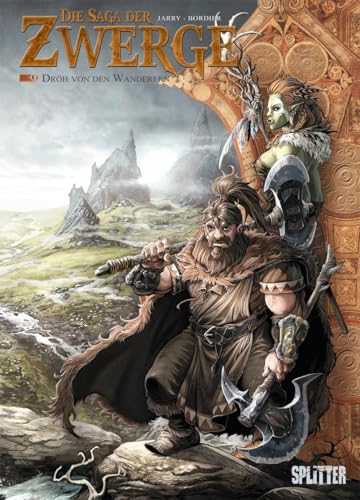 Die Saga der Zwerge. Band 9: Dröh von den Wanderern Die Saga der Zwerge. Band 9: Dröh von den Wanderern von Splitter Verlag