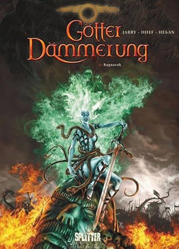 Götterdämmerung. Band 6: Ragnarök Götterdämmerung. Band 6: Ragnarök