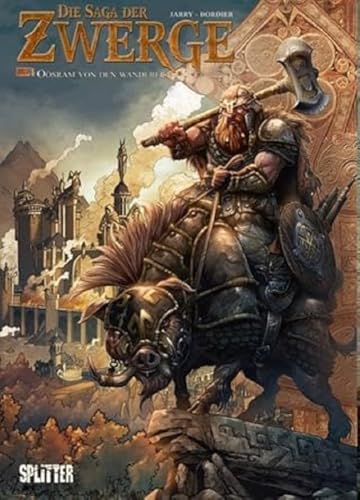 Die Saga der Zwerge. Band 4: Oösram von den Wanderern Die Saga der Zwerge. Band 4: Oösram von den Wanderern von Splitter Verlag