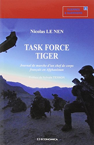 Task force tiger - journal de marche d'un chef de corps français en afghanistan Task force tiger - journal de marche d'un chef de corps français en afghanistan von Economica