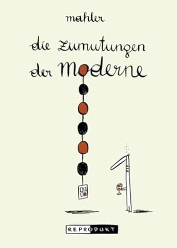 Die Zumutungen der Moderne