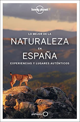 Lo mejor de la naturaleza en España (Guías Lo mejor de País Lonely Planet) von GeoPlaneta