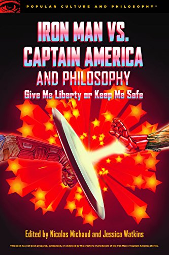 Iron Man vs. Captain America and Philosophy: Give Me Liberty or Keep Me Safe (Popular Culture and Philosophy, 115, Band 115) von Open Court
