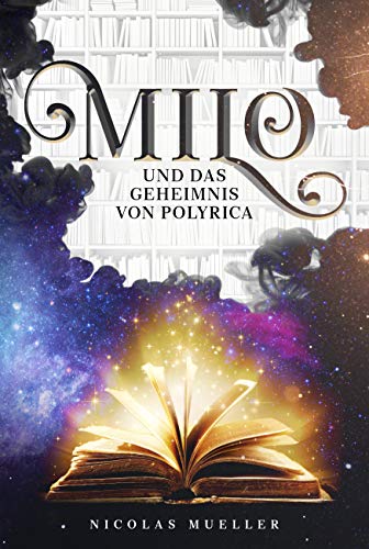 Milo und das Geheimnis von Polyrica von NOVA MD