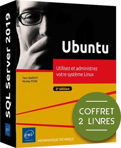 Ubuntu - Coffret de 2 livres : Utilisez et administrez votre système Linux (2e édition) von Editions ENI