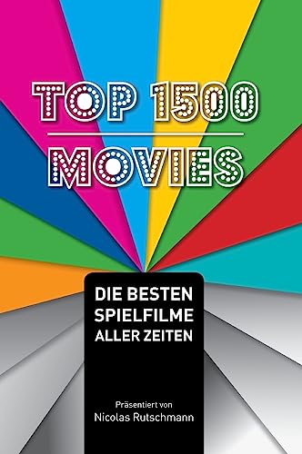 Top 1500 Movies: Die besten Spielfilme aller Zeiten