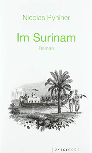 Im Surinam von Zytglogge-Verlag