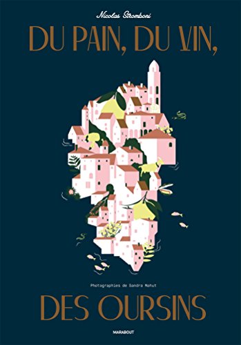 Du pain, du vin, des oursins - Prix Figaro du livre gourmand 2016 von MARABOUT