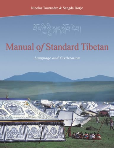 Manual of Standard Tibetan: Language and Civilization von Snow Lion